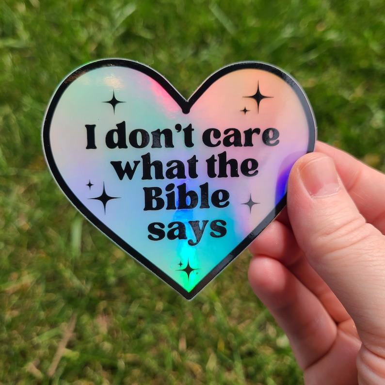I Don't Care What the Bible Says