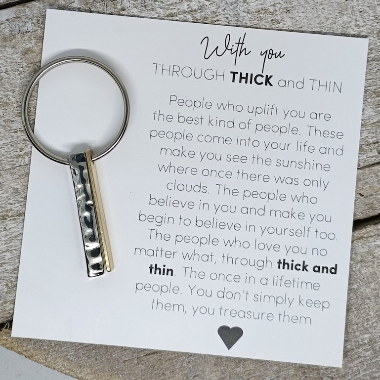 Valentines present-Couples romantic Thick and Thin keyring