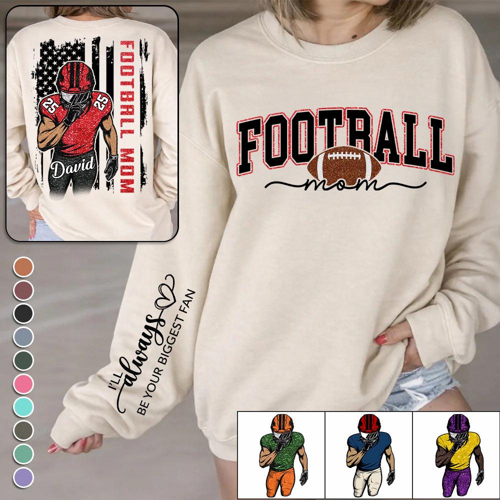 Football Mom - I'll Always Be Your Biggest Fan Personalized Shirt For Football Family - MySpotifyGlass