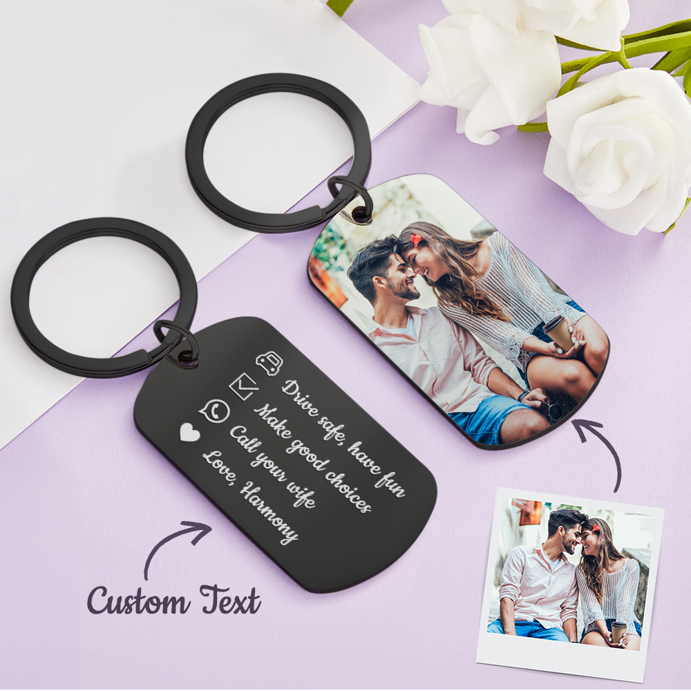Drive Safe Have Fun Keychain Custom Keychain with Photo Drive Safe Keychain for Boyfriend Gifts for Men