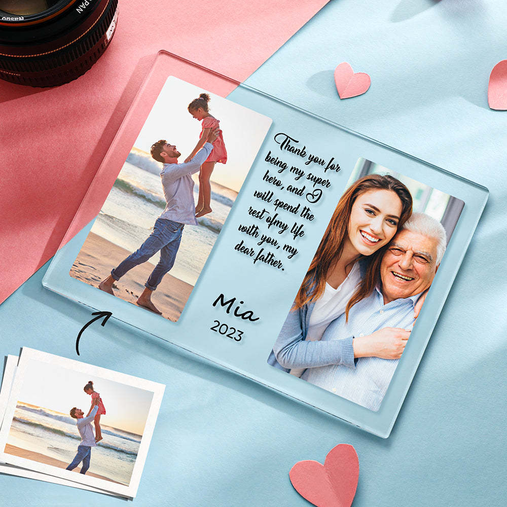 Dad You Are My Super Hero - Custom Photo Acrylic Plaque Father's Day Gifts