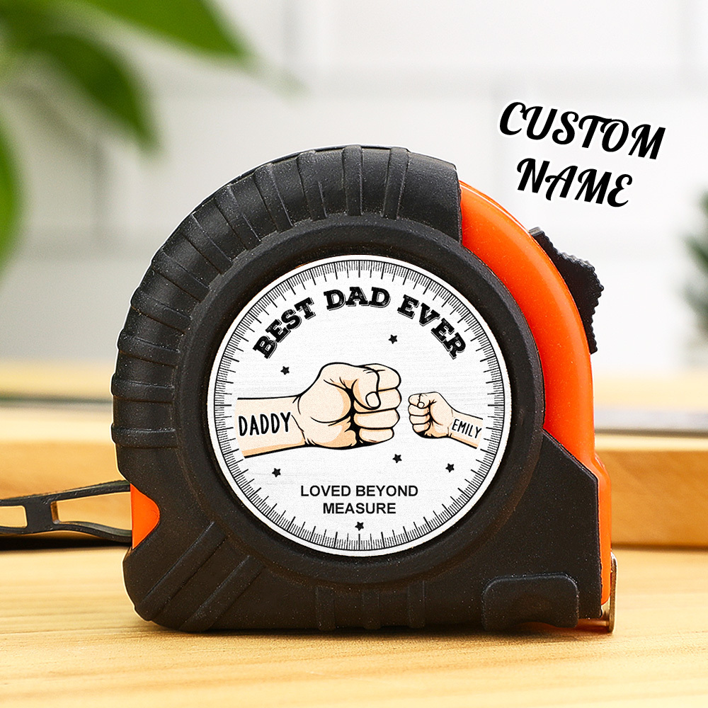 Best Dad Ever Custom Tape Measure Gift For Dad Grandpa Personalized Father's Day Gift
