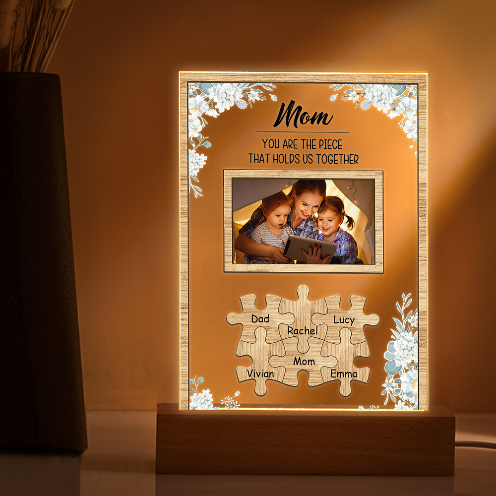 Personalized Mom You Are the Piece that Holds Us Together Photo Acrylic Night Light Mother's Day Gift for Mom
