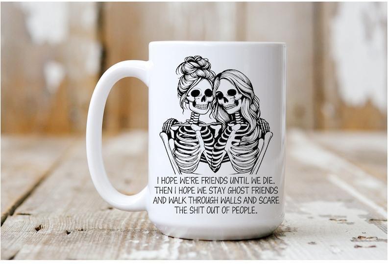 Best Friend Skeleton Mug Bestie Gift Ghost Friends Christmas Birthday Gift for Her Halloween