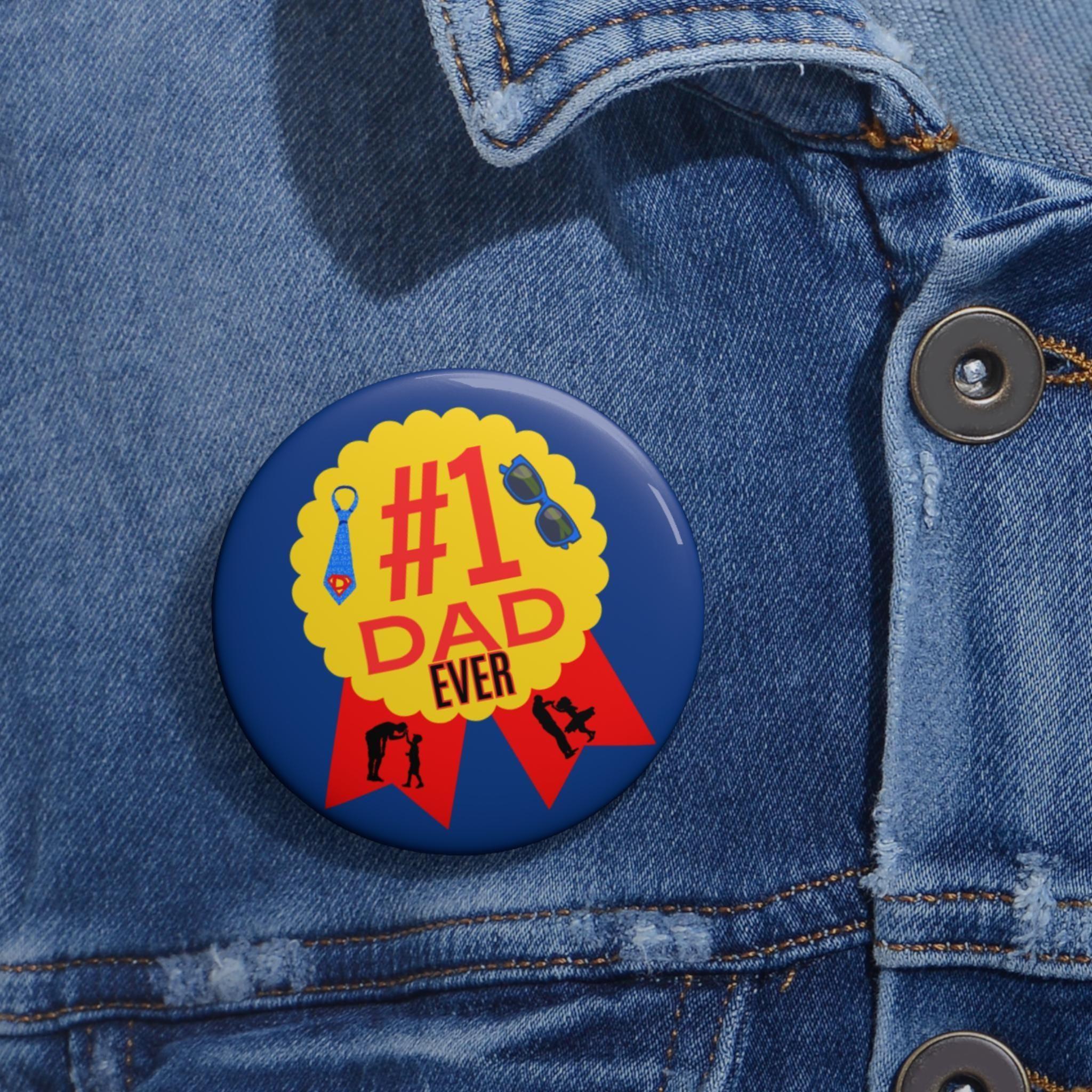 Number One Dad Ever Pin Button, Father's Day Gift, Round Dad Badge