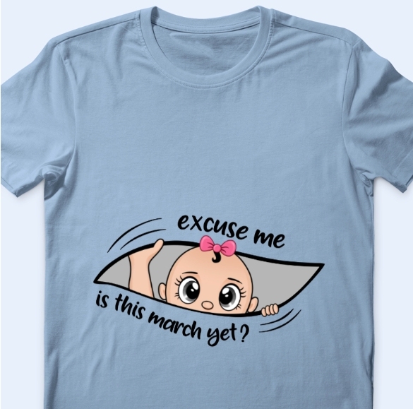 Custom Name & Month Maternity T-Shirt for Expecting Mom-Excuse Me Is It Time Yet Pregnancy Announcement Shirt