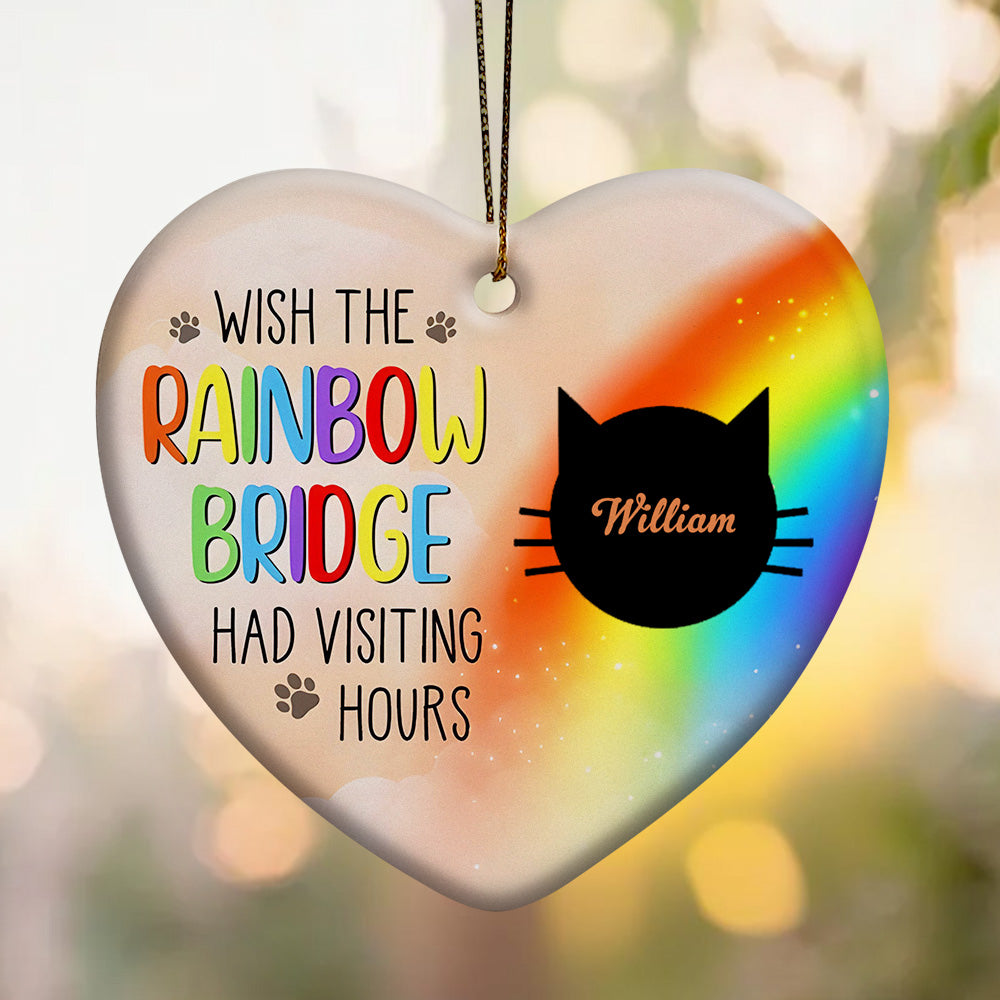 Personalized Heart Cat Ornament Wish The Rainbow Bridge Had Visiting Hours Ornament for Cat Memorial Gift - soufeeluk
