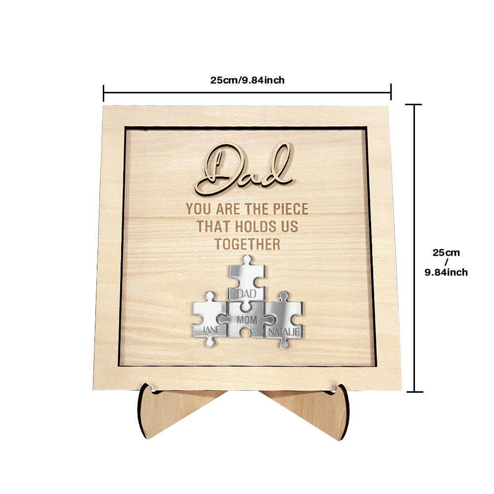 Personalised Dad Puzzle Sign You Are the Piece That Holds Us Together Father's Day Gift - soufeeluk