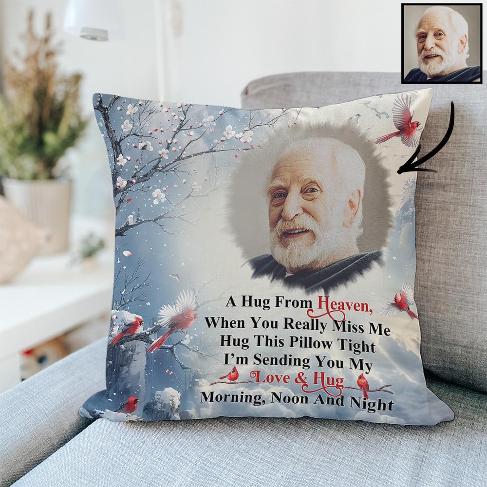Custom Photo A Hug From Heaven Memorial Gift For Family,Friends Personalized Pillow