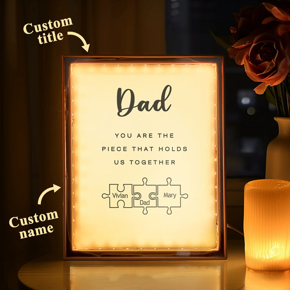 Personalised Name Mirror Light Custom Dad You Are The Piece That Holds Us Together Night Light for Dad - soufeeluk
