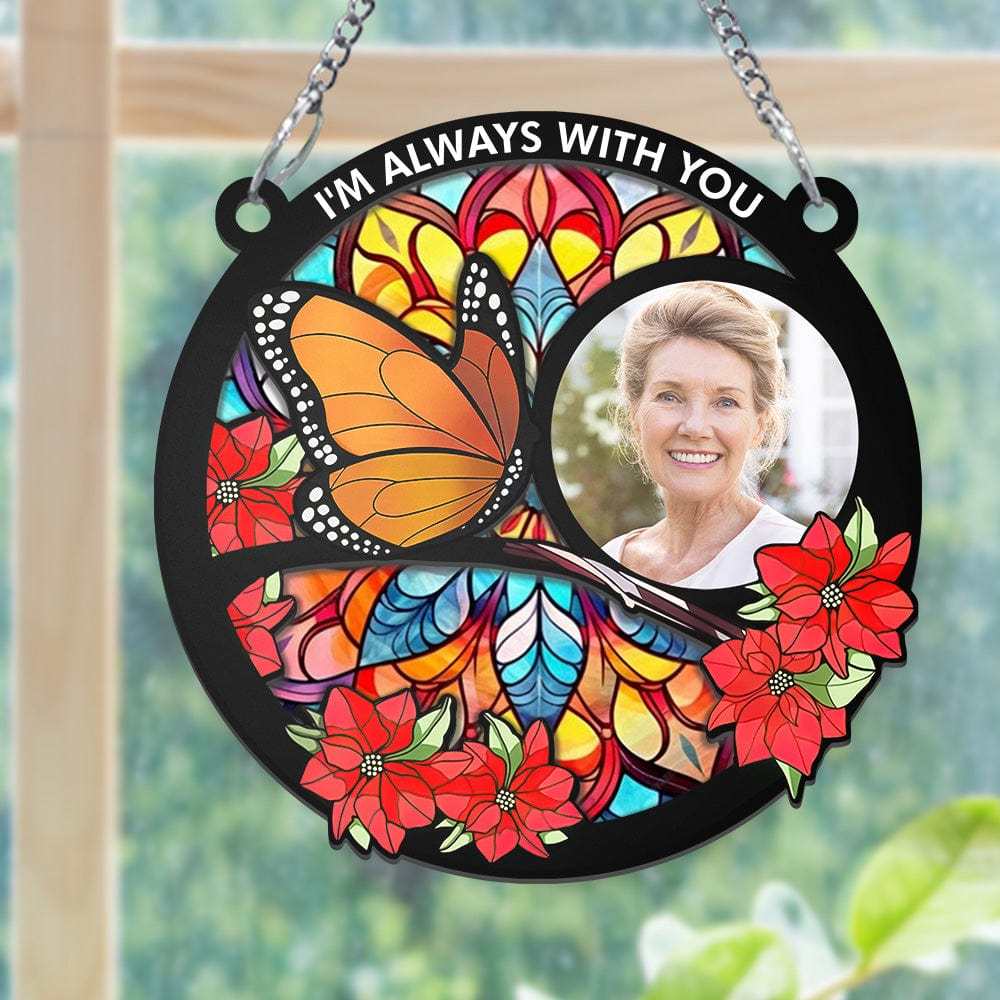 Foto Personalizada I'm Always With You Memorial - Adorno Personalizado Para Colgar En La Ventana - soufeeles