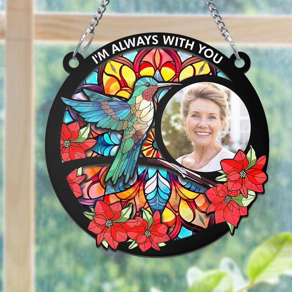 Foto Personalizada I'm Always With You Memorial - Adorno Personalizado Para Colgar En La Ventana - soufeeles