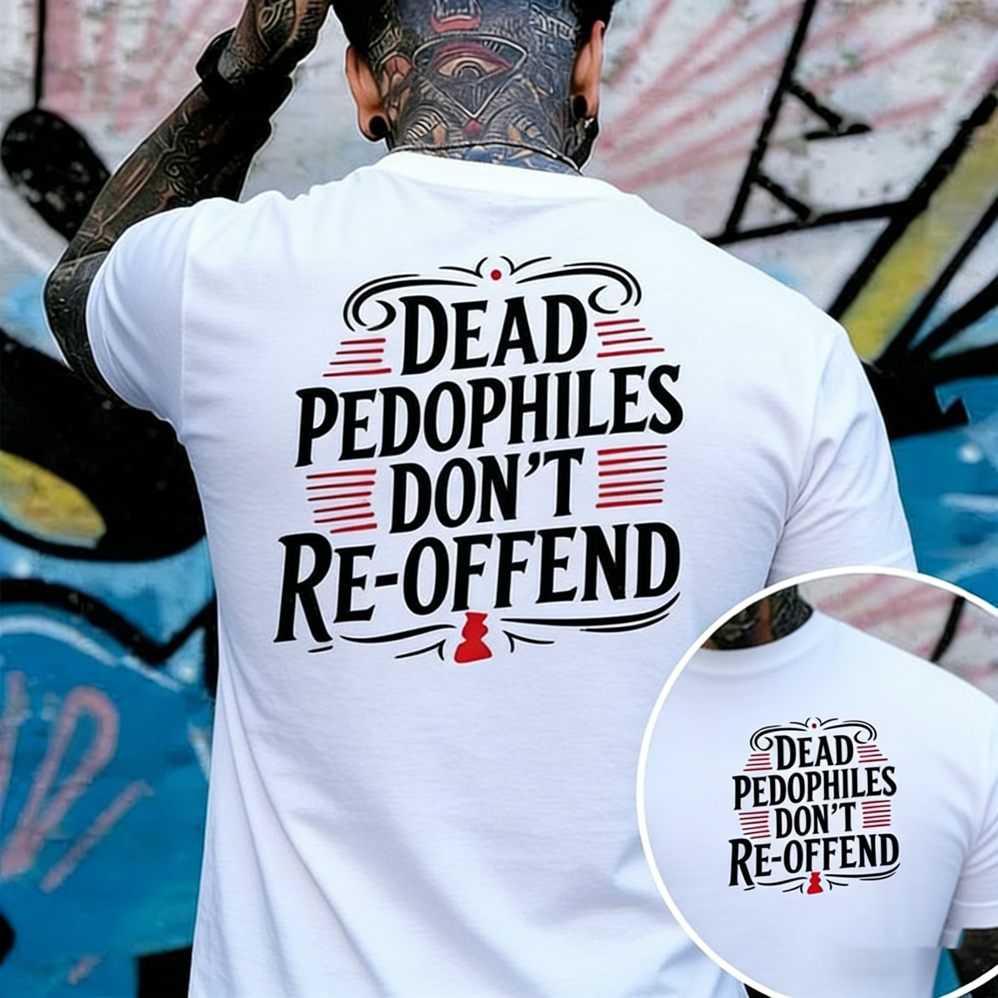 Protect the Innocent – Dead Pedophiles Don’t Reoffend Unisex T-shirt/Hoodie