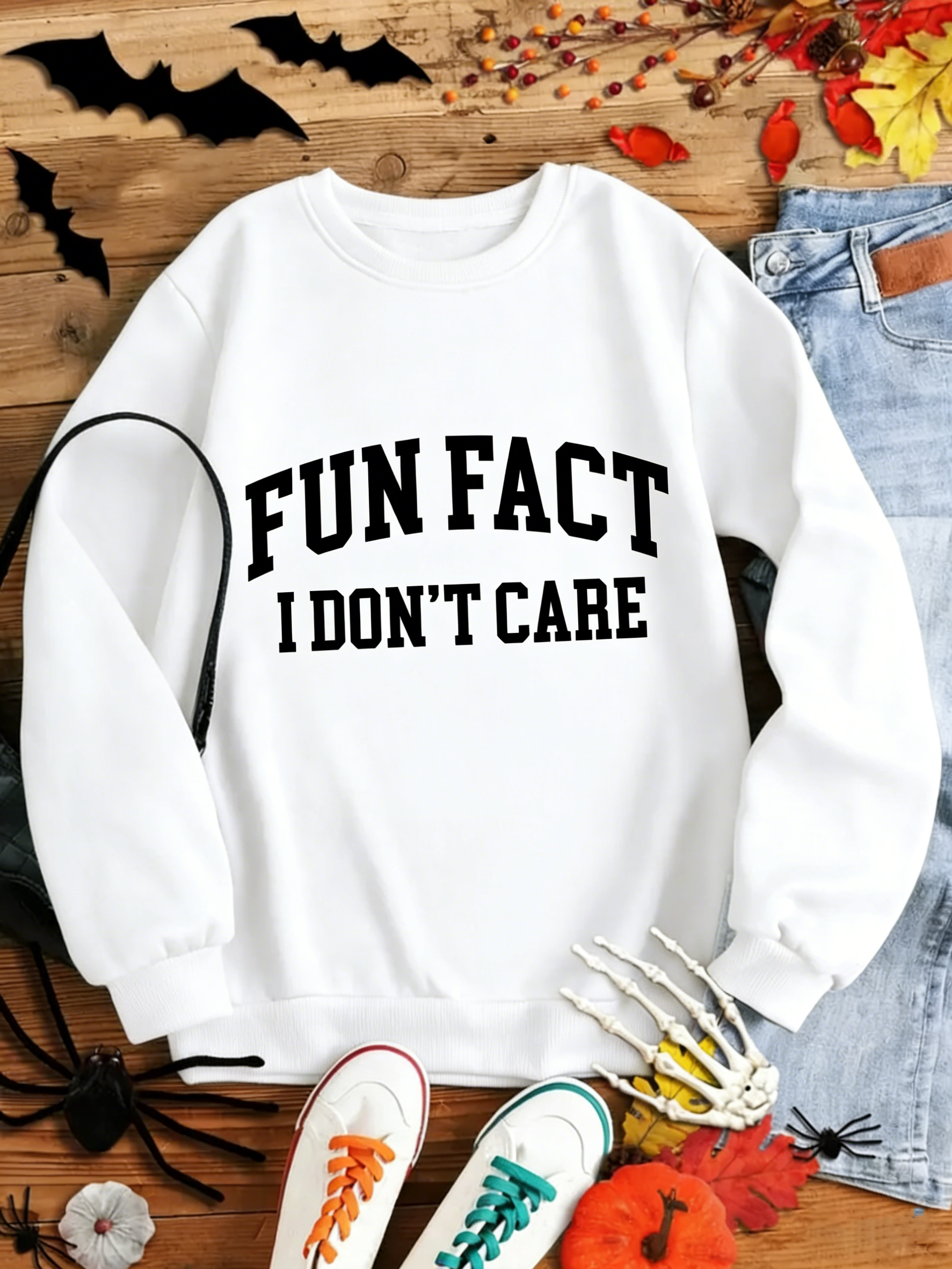 "Fun Fact I Don't Care" T-shirt Sweatshirt