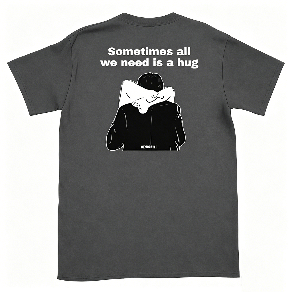 Sometimes All We Need Is A Hug Tee