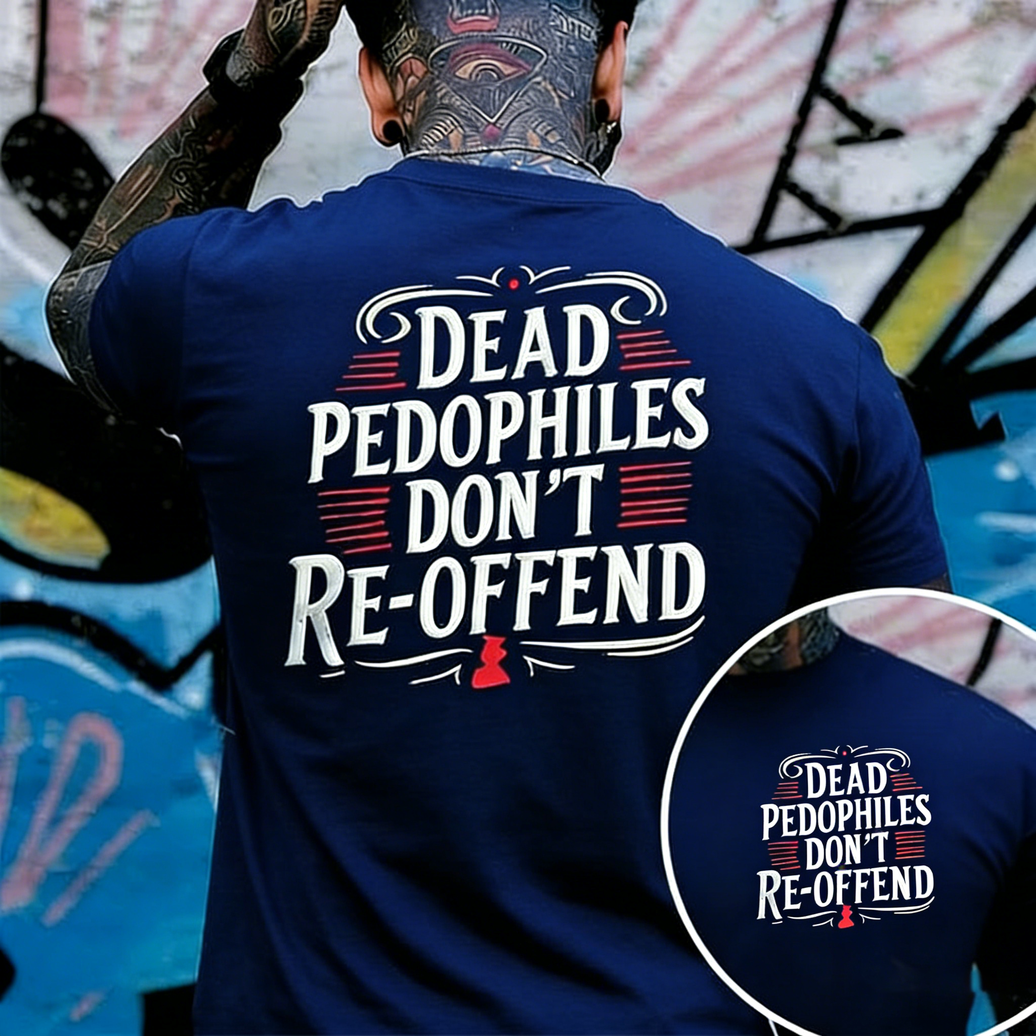 Protect the Innocent – Dead Pedophiles Don’t Reoffend Unisex T-shirt/Hoodie