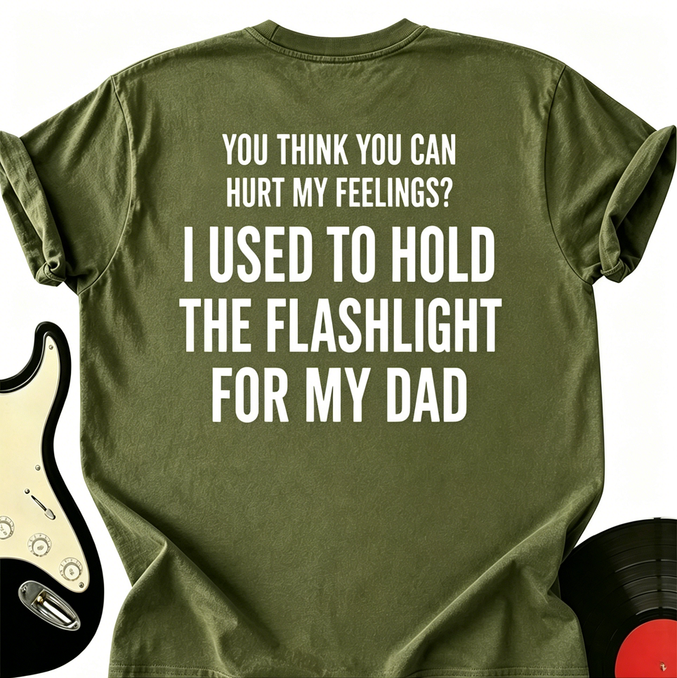 You Think You Can Hurt My Feelings Tee