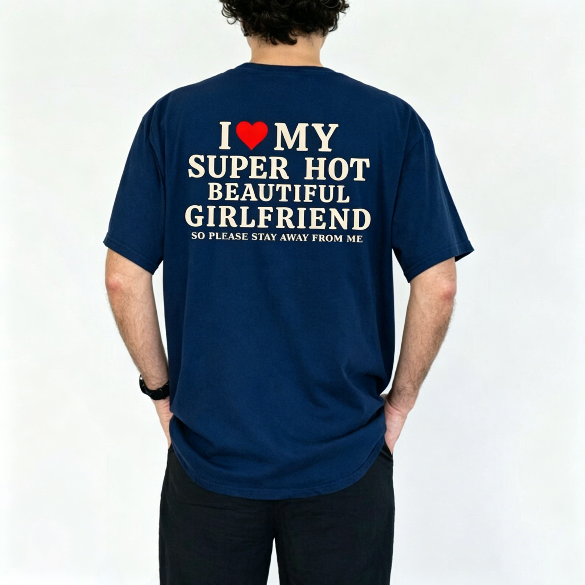 The Funny Girlfriend Tee Every Protective Boyfriend Needs
