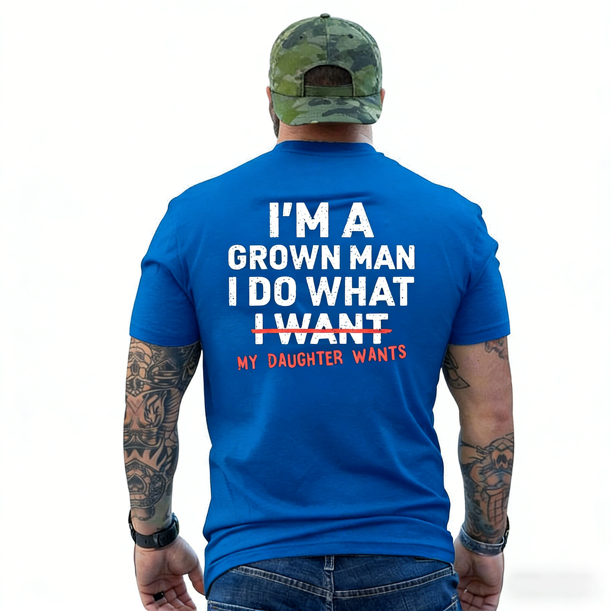 I'm A Grown Man I Do What My Daughter Wants Men's T-shirt Hoodie