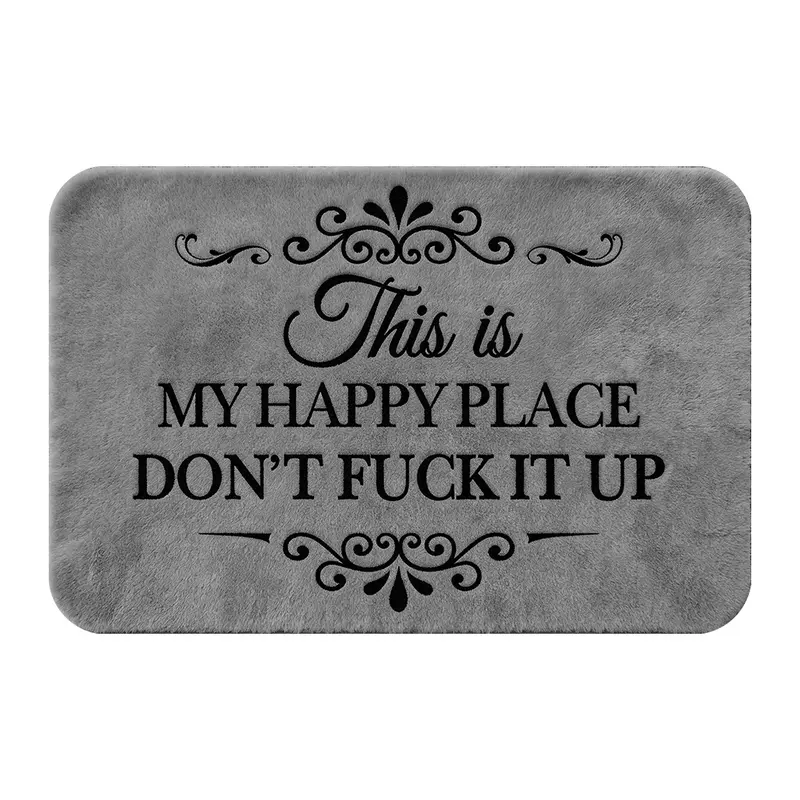 This Is My Happy Place—Don't Mess It Up Fun & Soft Indoor Floor Mat