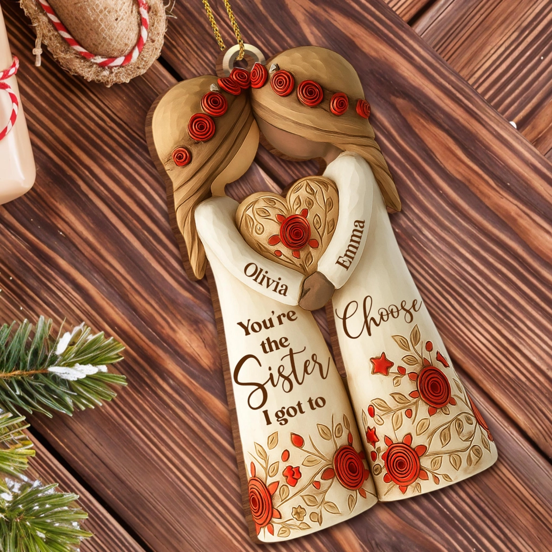 Personalized “Sister I Chose” Ornament