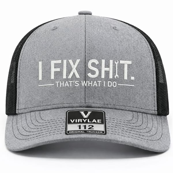💥LAST DAY 57% OFF-🛠️ I Fix Shit Trucker Hat – Funny Mechanic & Fixer Cap