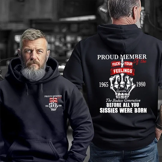 Gen X Proud Member Of The F*ck Your Feelings T-shirt