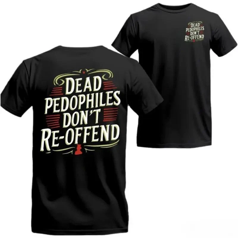 Protect the Innocent – Dead Pedophiles Don’t Reoffend Unisex T-shirt/Hoodie