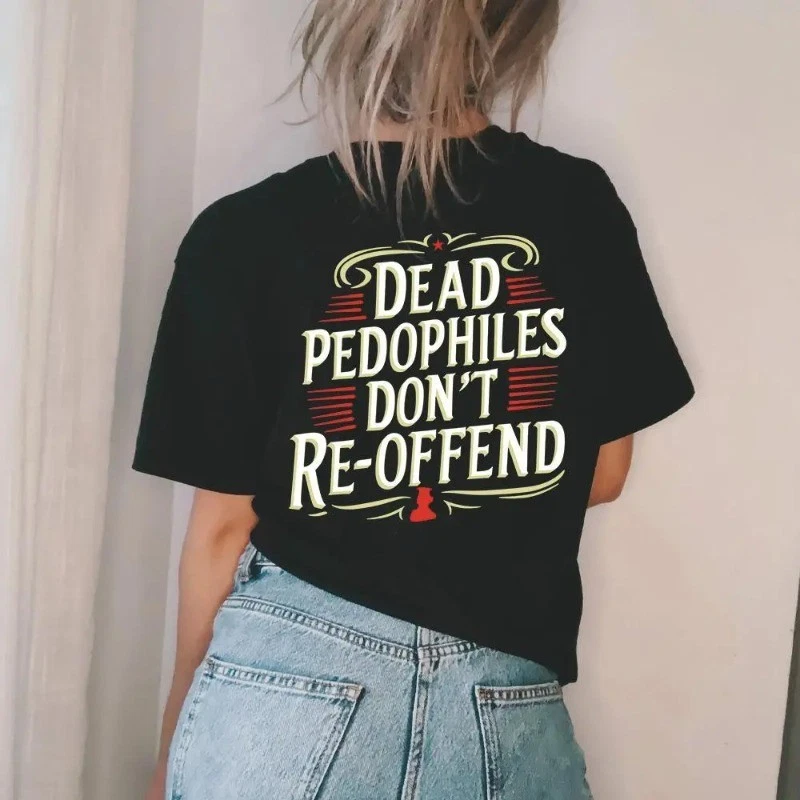 Protect the Innocent – Dead Pedophiles Don’t Reoffend Unisex T-shirt/Hoodie