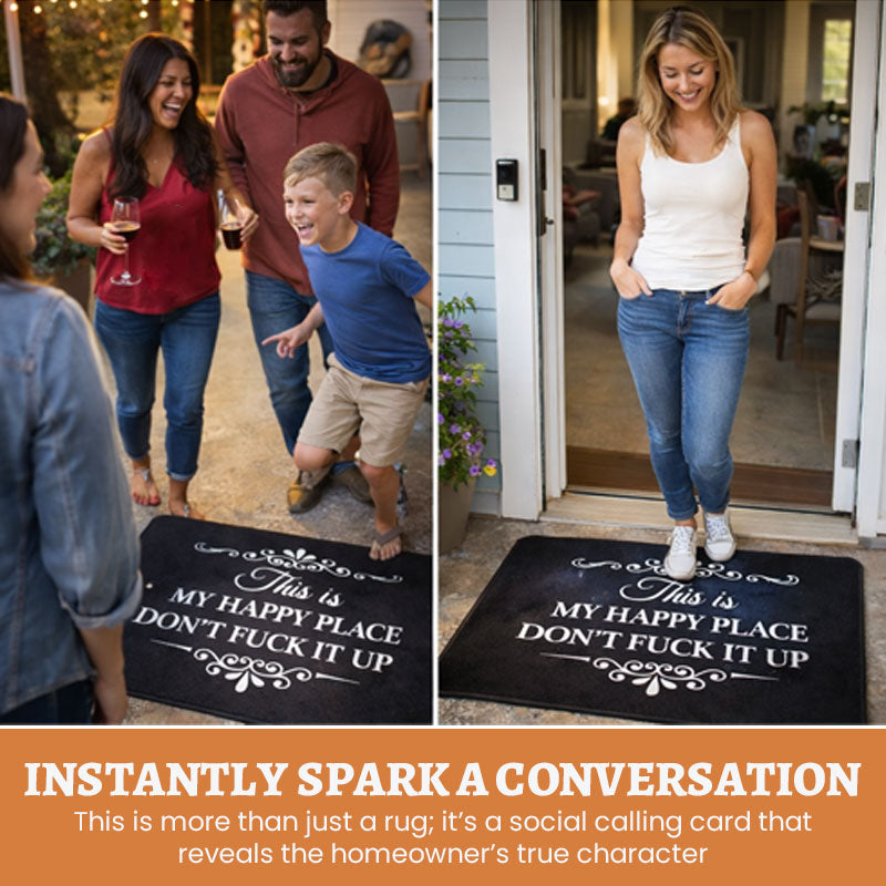 This Is My Happy Place—Don't Mess It Up Fun & Soft Indoor Floor Mat