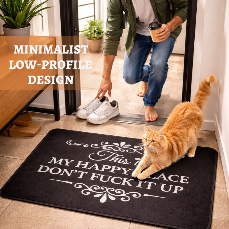 This Is My Happy Place—Don't Mess It Up Fun & Soft Indoor Floor Mat