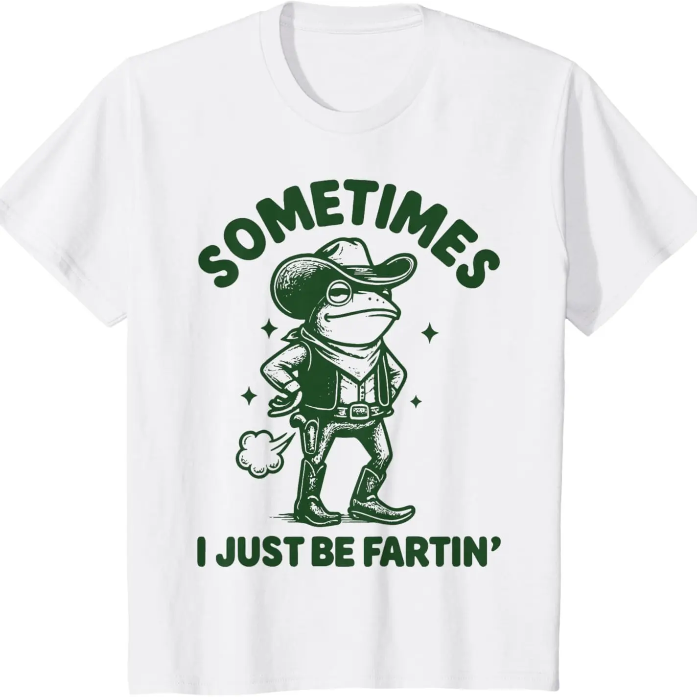 Sometimes I Just Be Fartin' Frog T-Shirt, Funny Gifts, Unisex Casual Top