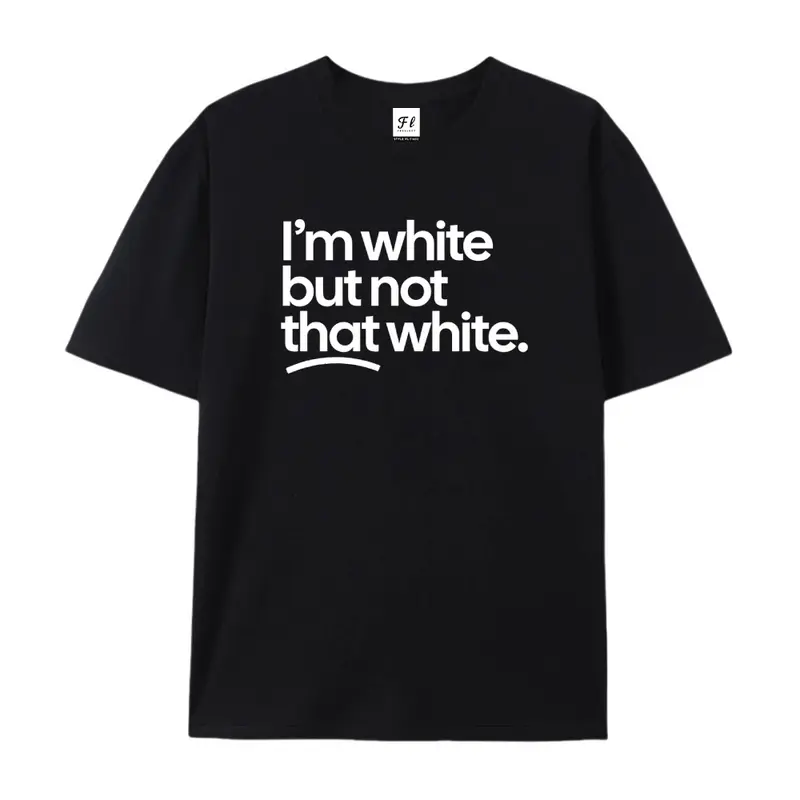 I’m white but not that white Unisex Tee