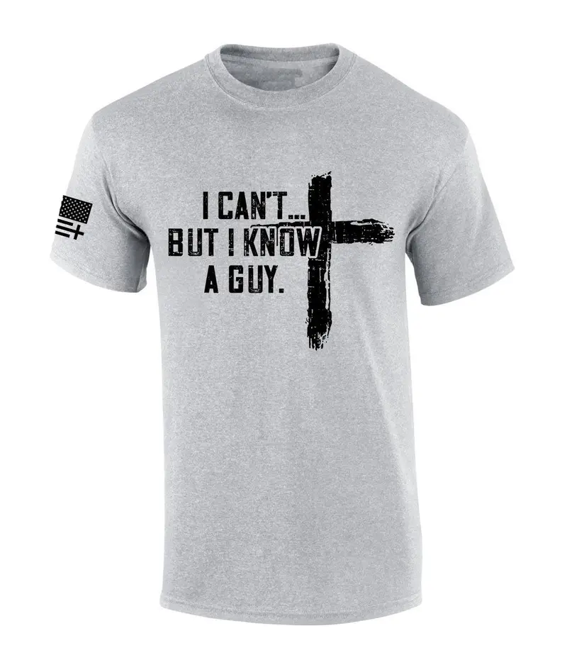 Mens Christian I Can't But I Know A Guy Cross Short Sleeve T-shirt