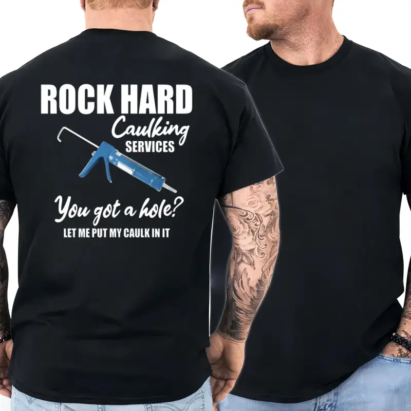 "Rock Hard Caulking" Funny Sarcastic Blue Collar Tee