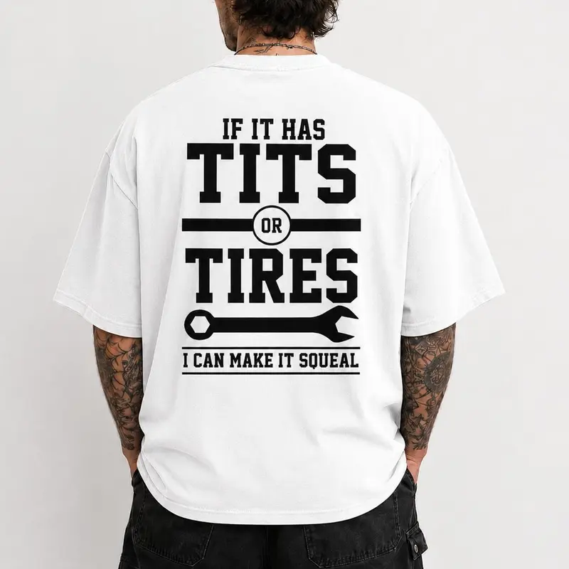 Men's T-Shirt Funny If It Has Tits or Tires Graphic Tee