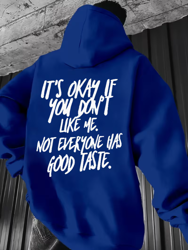 It’s Okay If You Don’t Like Me Unisex T-Shirt/Hoodie