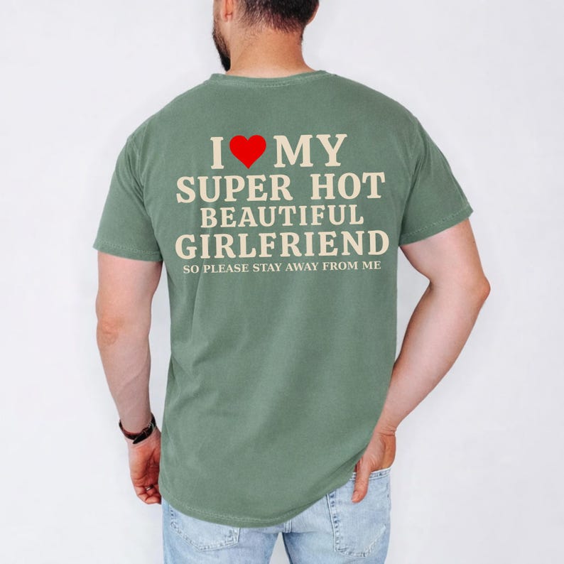 The Funny Girlfriend Tee Every Protective Boyfriend Needs