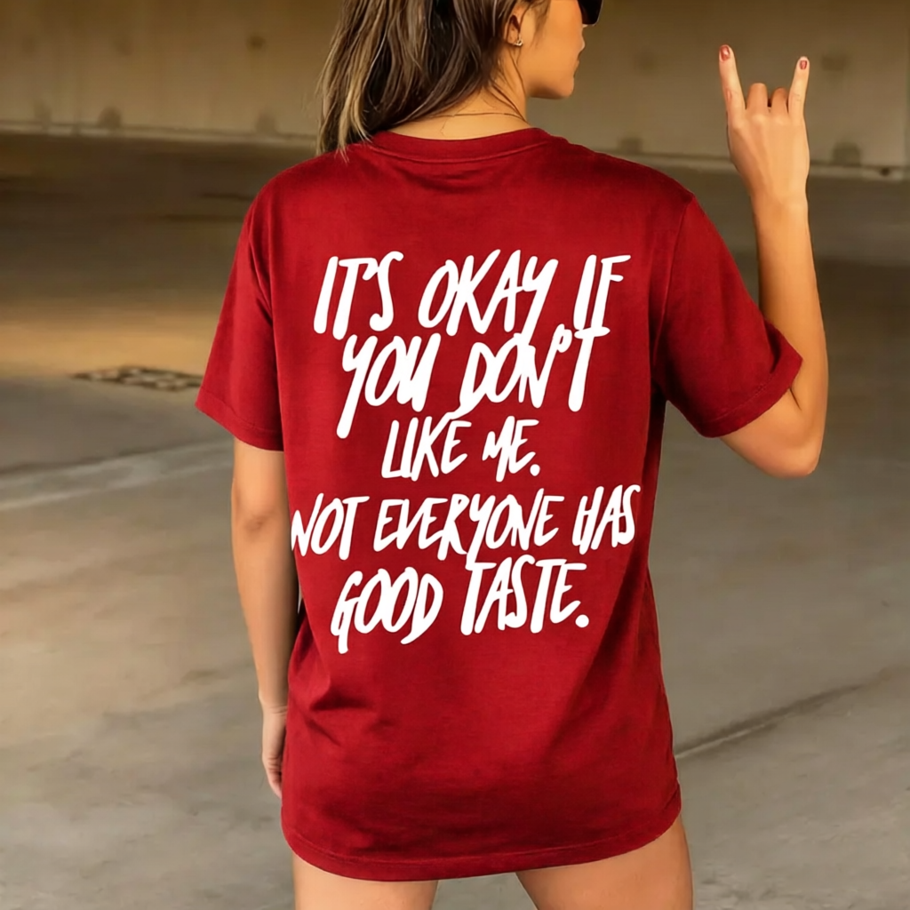 It’s Okay If You Don’t Like Me Unisex T-Shirt/Hoodie