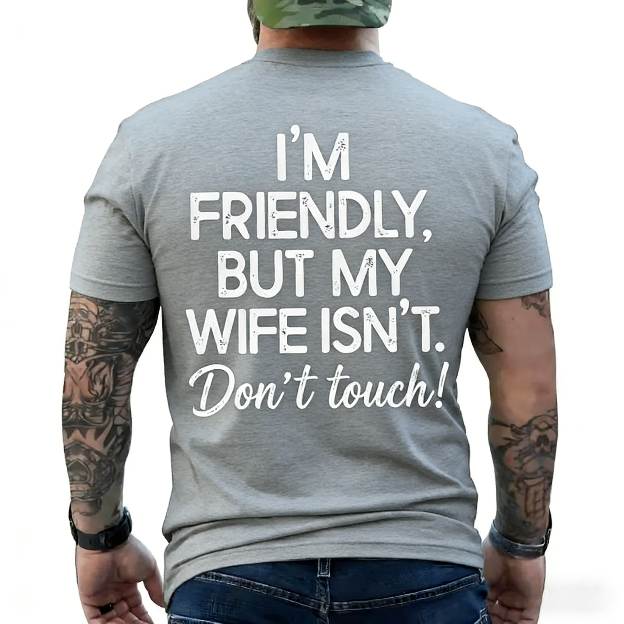 I'm Friendly But My Wife Isn't Funny Warning T-shirt