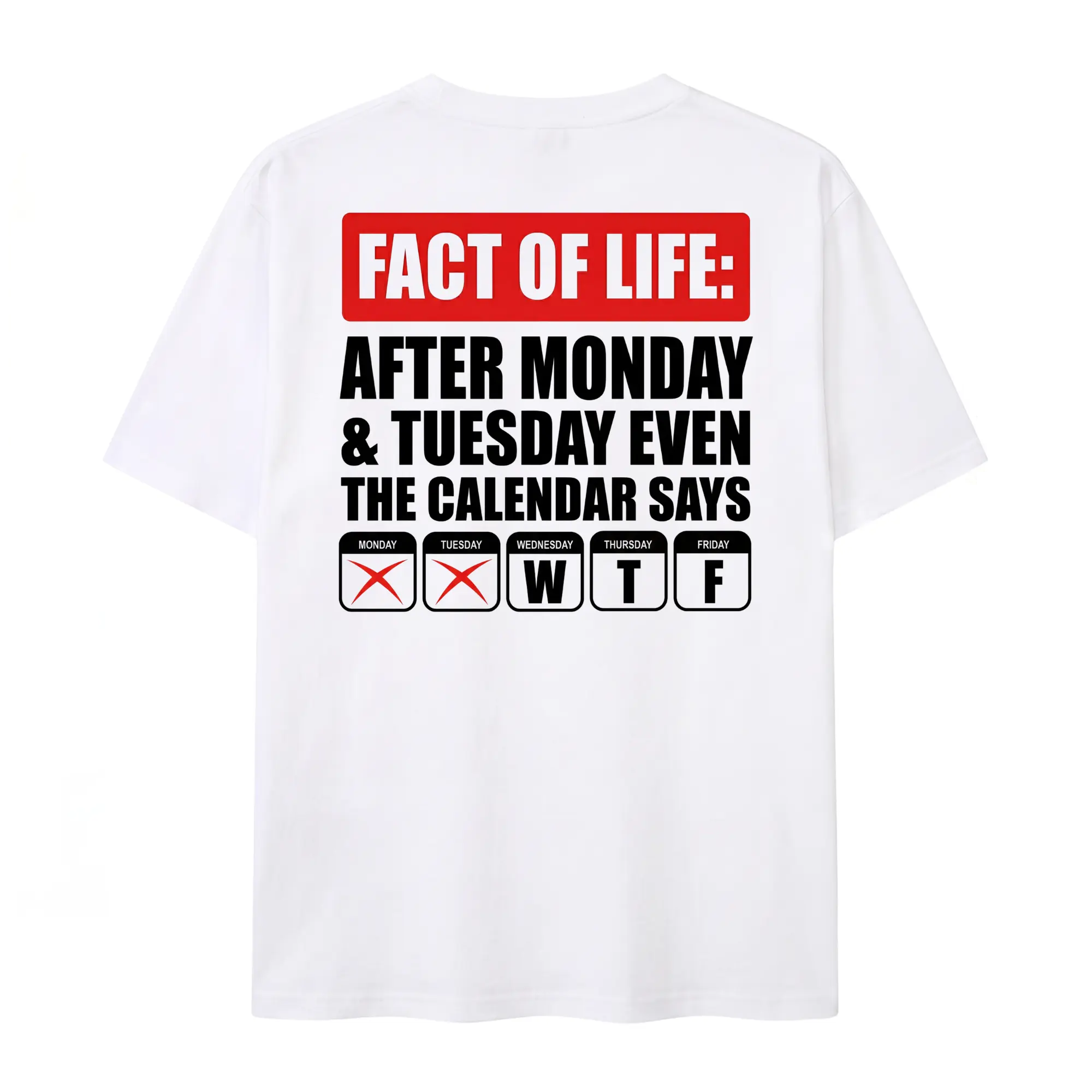 After Monday Tuesday WTF Funny Corporate Humor Graphic T-Shirt