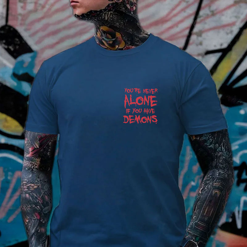 YOU'RE NEVER ALONE IF YOU HAVE DEMONS Black Print Men's T-shirt