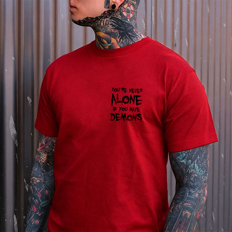 YOU'RE NEVER ALONE IF YOU HAVE DEMONS Black Print Men's T-shirt