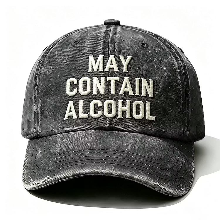 May Contain Alcohol Embroidery Cap