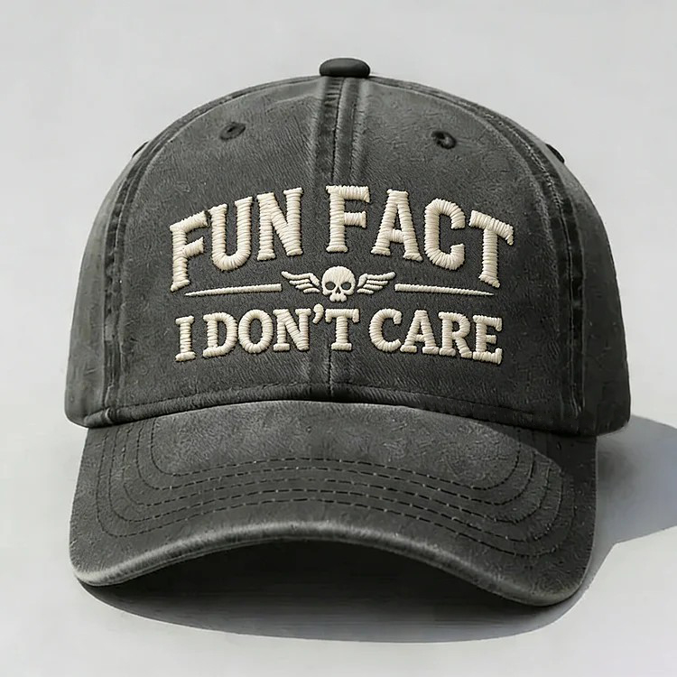 Fun Fact I Don't Care Embroidery Cap
