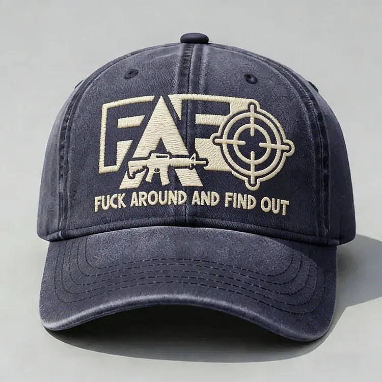 FAFO F*ck Around And Find Out Embroidery Cap