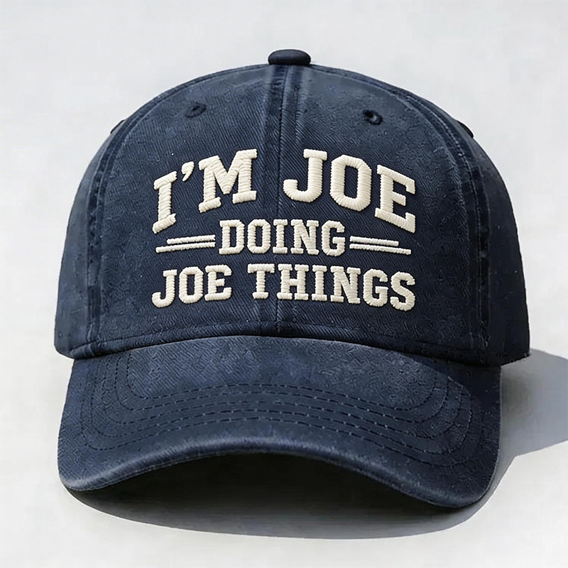 I'm Joe Doing Joe Things Embroidery Cap