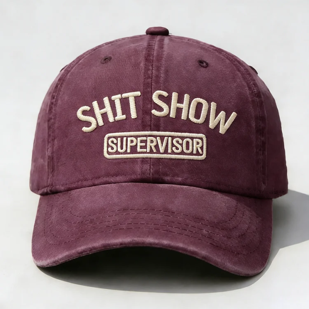 Shit Show Supervisor Embroidery Cap