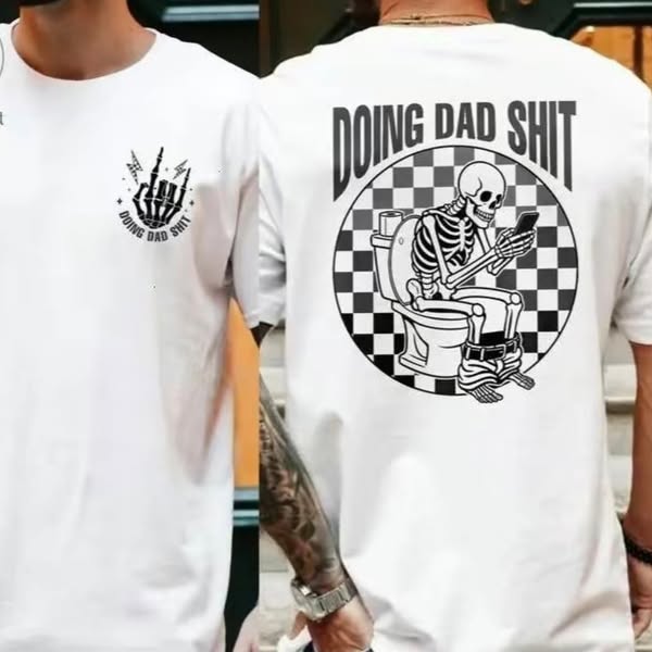 Fresh Take On Doing Dad Sh!t Humorous T-Shirt