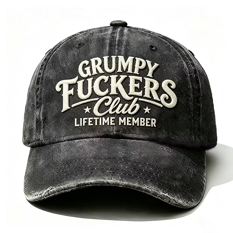 Grumpy F*ckers Club Lifetime Member Embroidery Cap